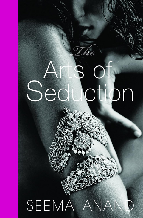 The Art of Seduction , Seema Anand